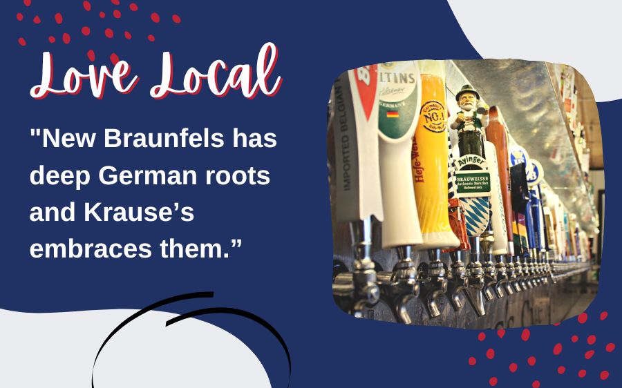 New Braunfels has deep German roots and Krause’s embraces them