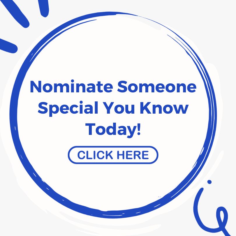 Nominate someone special you know